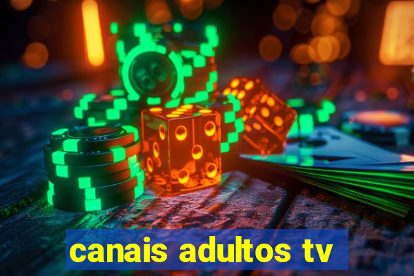 canais adultos tv